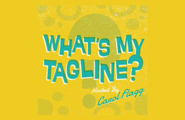 What's My Tagline Podcast with Carol Flagg